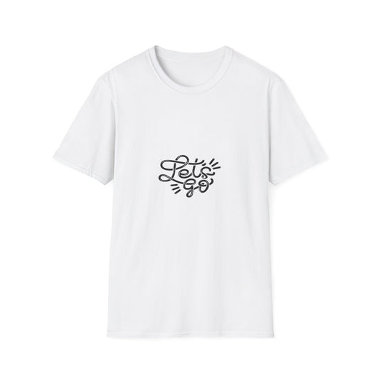 "Let's Go" - Unisex Softstyle Motivational Tee