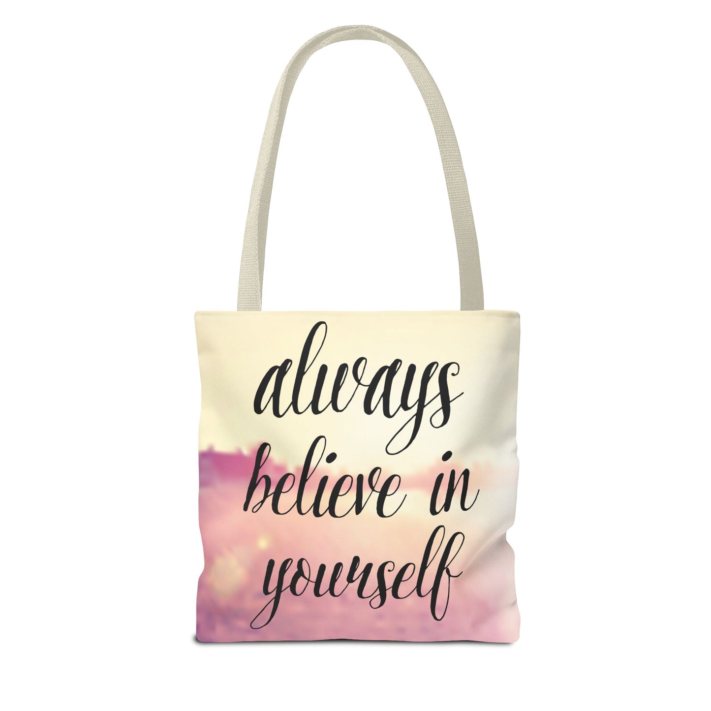 Inspirational Tote Bag - 'Never Give Up' & 'Always Believe in Yourself'